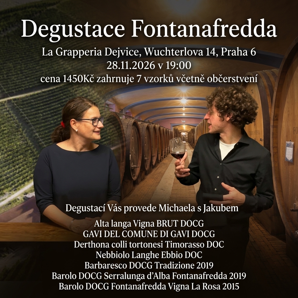 Přijďte 28. 11. 2026 do La Grapperia Dejvice na výjimečný degustační večer věnovaný ikonickému piemontskému domu Fontanafredda. Michaela a Jakub vás provedou 7 vzorky – od svěžího Gavi přes elegantní Nebbiolo až po velká Barola. Cena 1 450 Kč zahrnuje degustaci i občerstvení.